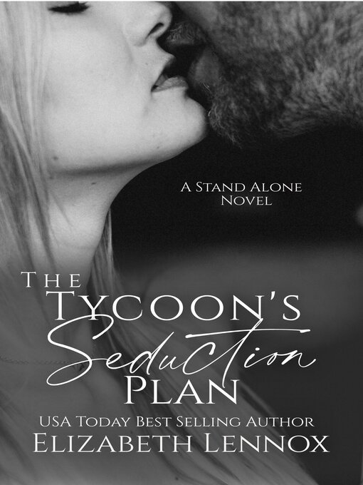 Title details for The Tycoon's Seduction Plan by Elizabeth Lennox - Available